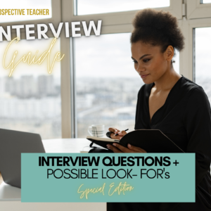 Teaching: Interview Questions + LOOK FORS
